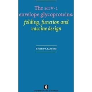 👉 The HIV-1 envelope glycoproteins: folding, function and vaccine design - Boek Rogier Willem Sanders (9053566678)