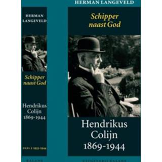 👉 Hendrikus Colijn 1869-1944 - Herman Langeveld (ISBN: 9789460034480)