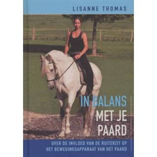 👉 In balans met je paard - Boek Lisanne Thomas (9077462694)
