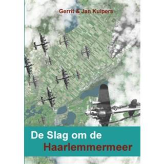 👉 De Slag om de Haarlemmermeer - Boek Gerrit Kuipers (9402132066)