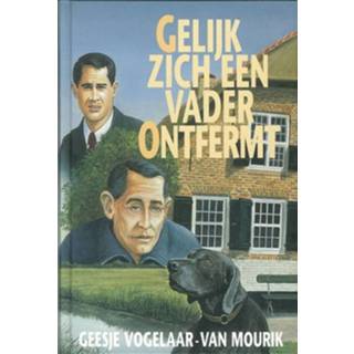 👉 Vlinderreeks Gelijk zich een vader ontfermt - Geesje Vogelaar-van Mourik (ISBN: 9789402903072)