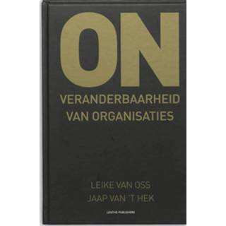 👉 Onveranderbaarheid van organisaties - Boek Leike van Oss (9075458479)