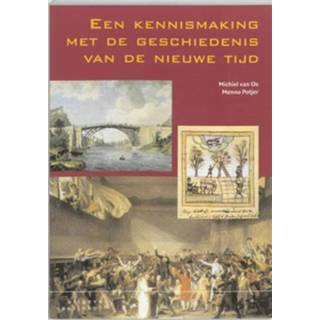 👉 Een kennismaking met de geschiedenis van de nieuwe tijd - Boek Maurits van Os (9062833586)