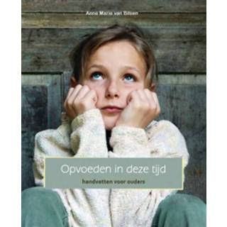 👉 Opvoeden in deze tijd. handvatten voor ouders; communicatie, massage en oefeningen voor kinderen, Van Bilsen, Anne Marie, Paperback