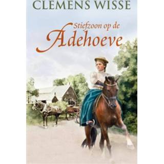 👉 Stiefzoon op de adehoeve - Clemens Wisse (ISBN: 9789020532593)