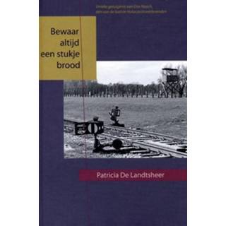 👉 Bewaar altijd een stukje brood - Boek Patricia De Landtsheer (905341746X)