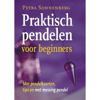 👉 Praktisch pendelen voor beginners - Boek Petra Sonnenberg (9063784228)