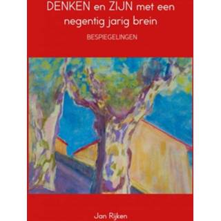 👉 Denken en zijn met een negentig jarig brein - Boek Jan Rijken (9402103856)