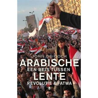 👉 Arabische lente - Jorn de Cock (ISBN: 9789460421136)