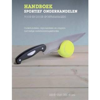 👉 Handboek sportief onderhandelen voor en door sportmanagers - Boek René van den Burg (9054722401)