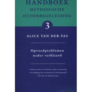 👉 Opvoedproblemen nader verklaard - Boek Alice van der Pas (9088503974)