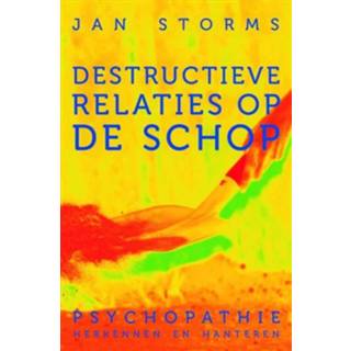 👉 Destructieve relaties op de schop - Jan Storms (ISBN: 9789020211153)