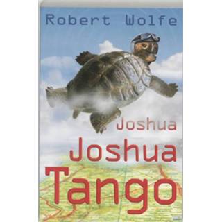 👉 Joshua Joshua Tango - Richard Wolfe (ISBN: 9789061699293)