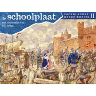👉 De Schoolplaat - Vaderlandse geschiedenis - J.H. Isings (ISBN: 9789075531695)