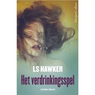 Het verdrinkingsspel - L.S. Hawker (ISBN: 9789402751307)