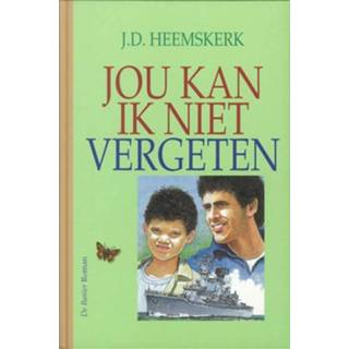 Jou kan ik niet vergeten - J. D Heemskerk (ISBN: 9789402903584)