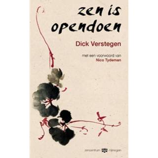 👉 Zen is opendoen - Boek Dick Verstegen (9056703692)