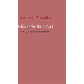 👉 Mijn gebroken hart - Boek Yvonne Buwalda (9462542481)