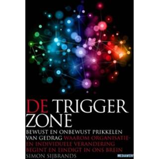 👉 De trigger zone - Simon Sijbrands (ISBN: 9789490463274)