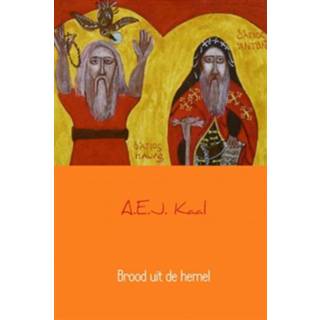 👉 Brood uit de hemel - Boek A.E.J. Kaal (9402134255)