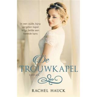 👉 De trouwkapel - Boek Rachel Hauck (9029726474)