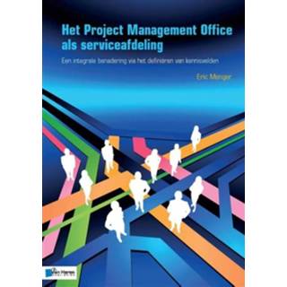 👉 Het Project Management Office als serviceafdeling - Boek Eric Menger (9087537271)