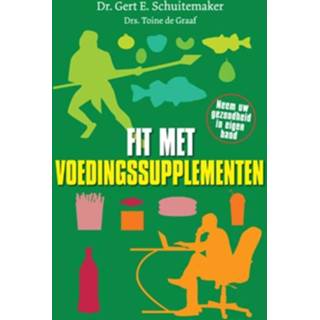 👉 Fit met Voedingssupplementen - Boek Gert E. Schuitemaker (9076161240)