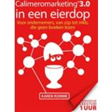 👉 Calimeromarketing 3.0 in een eierdop - Boek Karen Romme (9079826154)