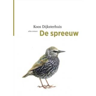 👉 De spreeuw - Koos Dijksterhuis (ISBN: 9789045029115)