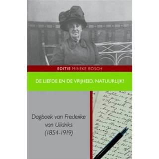 👉 De liefde en de vrijheid, natuurlijk! - Boek Frederike van Uildriks (9087041780)