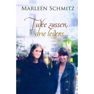 👉 Twee zussen, drie levens - Marleen Schmitz (ISBN: 9789059778610)