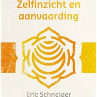 👉 Zelfinzicht en aanvaarding - Boek Eric Schneider (949206605X)