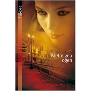 Met eigen ogen - Tracy Montoya - ebook