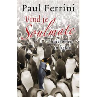 👉 Vind je soulmate. thuiskomen in liefde, Paul Ferrini, Paperback