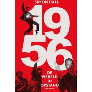 👉 1956: De Wereld In Opstand - Simon Hall (ISBN: 9789000338627)