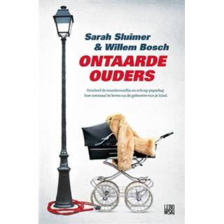 👉 Ontaarde ouders - Sarah Sluimer, Willem Bosch - ebook