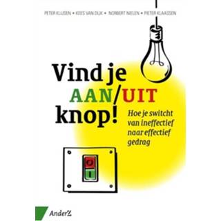 👉 Vind je aan/uit-knop - Peter Klijsen, Kees Dijk, Norbert Nielen, Pieter Klaassen - ebook