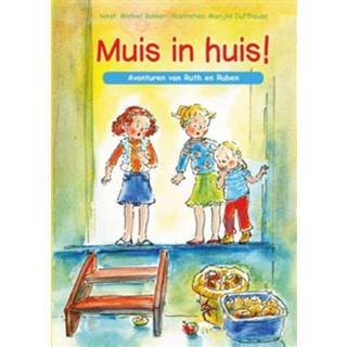 Muis in huis - Michiel Bakker (ISBN: 9789462788442)