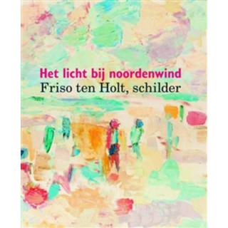 👉 Friso ten Holt, schilder - Boek Truusje Goedings (9462621225)