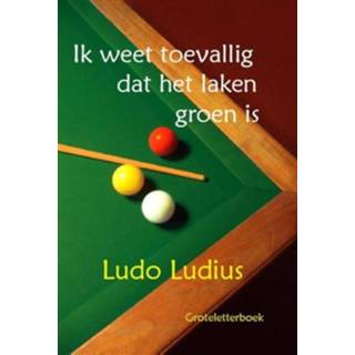 Ik weet toevallig dat het laken groen is - Boek Ludo Ludius (9462600708)