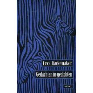 👉 Gedachten in gedichten. Rademaker, Leo, Paperback 9789463382410