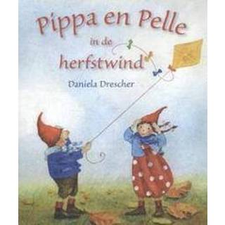 👉 Pippa en Pelle in de herfstwind. Drescher, Daniela, Hardcover 9789060388181
