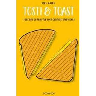 👉 Donkergroen Tosti & toast. meer dan 50 recepten voor gegrilde sandwiches, Fern Green, Hardcover 9789461431738