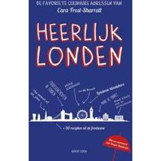 👉 Heerlijk Londen. de favoriete culinaire adressen van Cara Frost-Sharratt, Cara, Paperback 9789461431769
