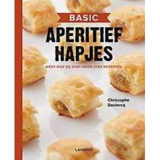 👉 Basic aperitiefhapjes. Meer dan 30 hapjes stap-voor-stap, Declercq, Christophe, Paperback 9789401446518