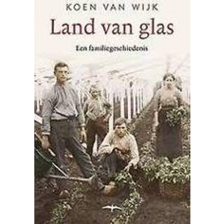 👉 Glas Land van glas. een familiegeschiedenis, Wijk, Koen, Paperback 9789400405646