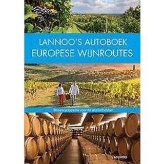 👉 Autoboek Lannoo's Europese wijnroutes. Benstem, Anke, Hardcover 9789401442992