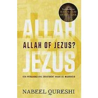 👉 Allah of Jezus?. Een persoonlijke zoektocht naar de waarheid, Nabeel Qureshi, Paperback 9789043528290