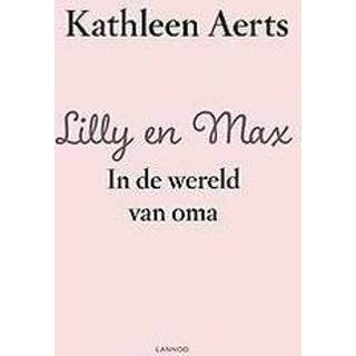 👉 Senioren Lilly en Max. In de wereld van oma, Aerts, Kathleen, Hardcover 9789401444897