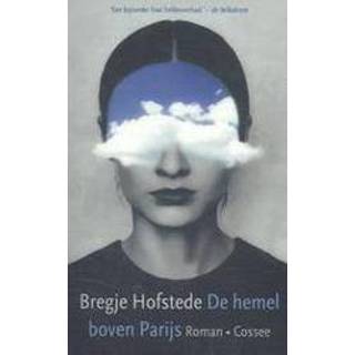 👉 Hemeltje De hemel boven Parijs. (midprice), Bregje Hofstede, Paperback 9789059367418